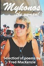 MYKONOS THE WOMAN: Poems by Fred MacKenzie 