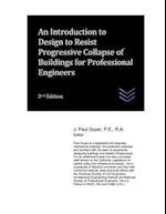 An Introduction to Design to Resist Progressive Collapse of Buildings for Professional Engineers 