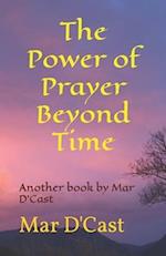 The Power of Prayer Beyond Time
