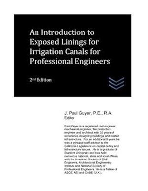 An Introduction to Exposed Linings for Irrigation Canals for Professional Engineers