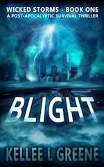 Blight - A Post-Apocalyptic Survival Thriller 