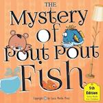 The Mystery Of Pout Pout Fish: How To Catch A Fish 3rd Edition with Bear Snores On Pout Cover 