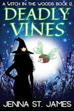 Deadly Vines: A Paranormal Cozy Mystery 