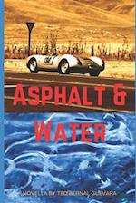 Asphalt & Water 