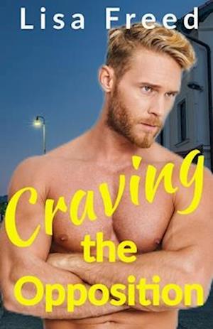 Craving the Opposition : An Age Gap Romance