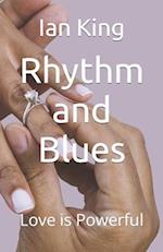 Rhythm and Blues: Love is Powerful 