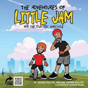 The Adventures of Little Jam & The Electric Unicycle