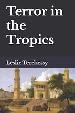 Terror in the Tropics