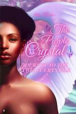 The Purple Crystal: Journey To The Twelve Crystals 