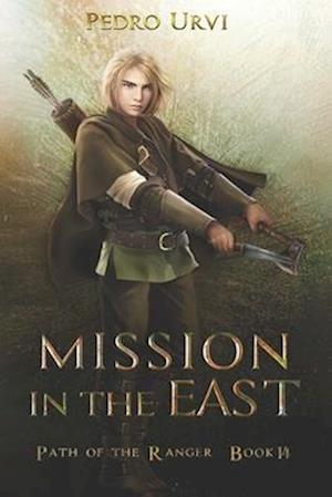 Mission in the East: (Path of the Ranger Book 14)