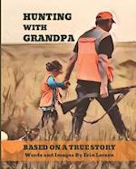 Hunting with Grandpa: Based on a True Story 