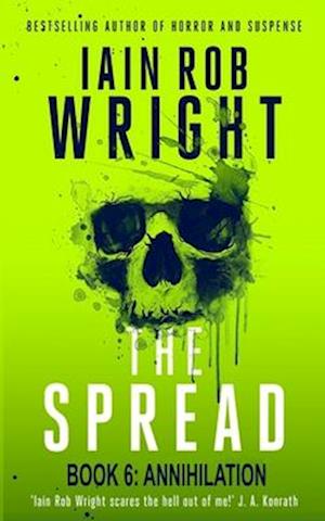 The Spread: Book 6 (Annihilation)