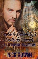 Captain Calamity's Bedside Reader: A Steampunk Collection 