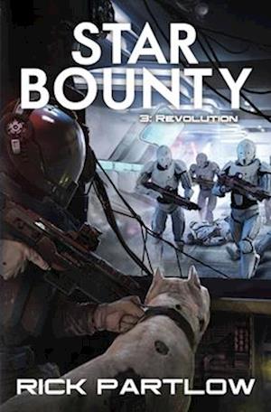 Star Bounty: Revolution: (A Military Sci-Fi Series)