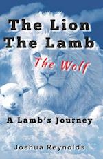 The Lion The Lamb The Wolf