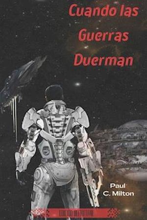 Cuando las Guerras Duerman (Edición Definitiva)