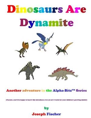 Dinosaurs Are Dynamite