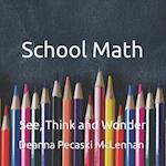School Math Walk: See, Think and Wonder 