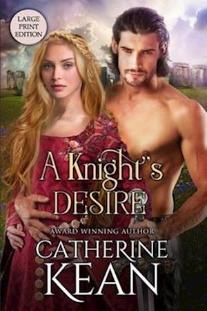 A Knight's Desire: Large Print Edition