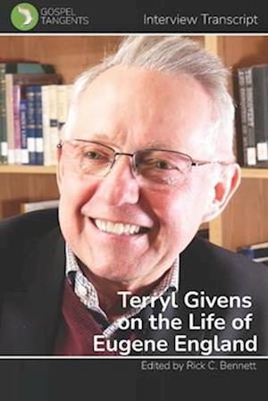 Terryl Givens on Life of Eugene England