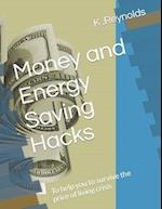 Money and Energy Saving Hacks : To help you survive the price of living crisis 