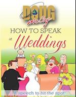 How To Speak At Weddings: A Speech to hit the Spot 