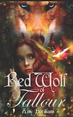 Red Wolf of Tallour (Fantasy Romance): (Retelling of Little Red Riding Hood) 