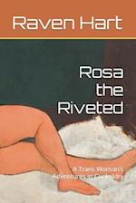 Rosa the Riveted: A Trans Woman's Adventures in Cuckoldry 