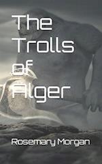 The Trolls of Alger 