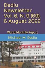 Dediu Newsletter Vol. 6, N. 9 (69), 6 August 2022: World Monthly Report 