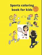 Sports coloring book age1to4: For kids ,Football,Baseball,tennis,learn as you colour with fun 