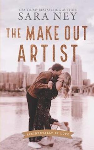 The Make Out Artist: An Enemies to Lovers Romance