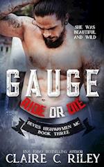 Ride or Die #3: Gauge: A Devil's Highwaymen MC Novel 