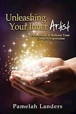 Unleashing Your Inner Artist: Permission to Release Your Creative Expression 