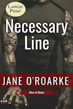 Necessary Line: A Sports Action & Adventure Romance (Men of Honor): Large Print 