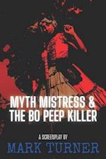 Myth Mistress & The Bo Peep Killer 