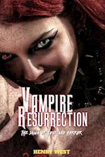 VAMPIRE RESURRECTION: The dawn of love and Horror 