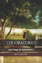 The Oratorio: Love Songs for Generation Z 