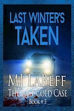 Last Winter's Taken: The Last Cold Case Book #3 