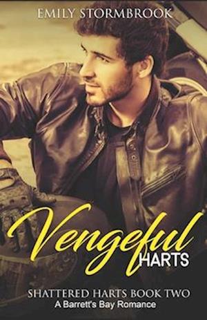 Vengeful Harts: A Barrett's Bay Romance