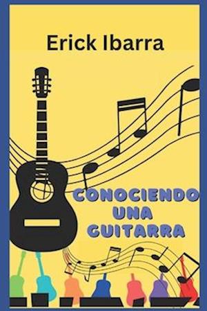 Conociendo una Guitarra