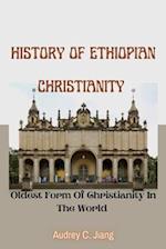 History Of Ethiopian Christianity : The Oldest Form Of Christianity In The World 