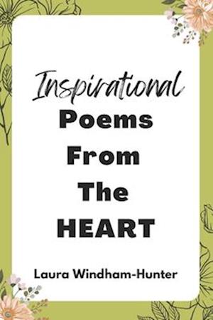 Inspirational Poems From The Heart