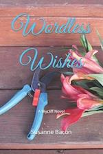 Wordless Wishes: A Wycliff Novel 