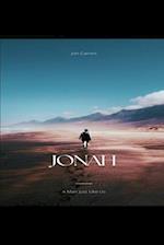 Jonah - A Man Just Like Us: Jonah Faces Personal Prejudices 