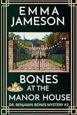 Bones At The Manor House: A Romantic Wartime Cozy Mystery 