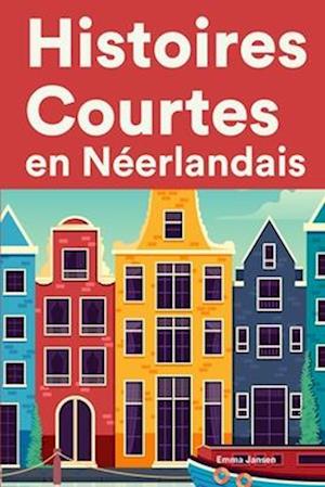 Histoires Courtes en Néerlandais