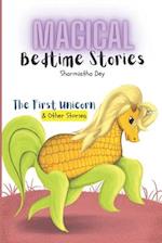 The First Unicorn & Other Stories - Magical Bedtime Stories (5-in-1): Five Minute Stories for Kids 