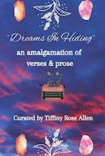 Dreams In Hiding : An amalgamation of verses and prose 