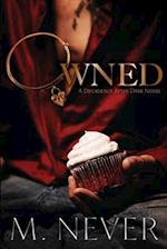 Owned : Decadence After Dark (Book 1) 